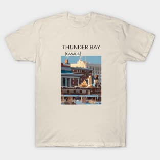 Thunder Bay Ontario Canada Souvenir Present Gift for Canadian T-shirt Apparel Mug Notebook Tote Pillow Sticker Magnet T-Shirt